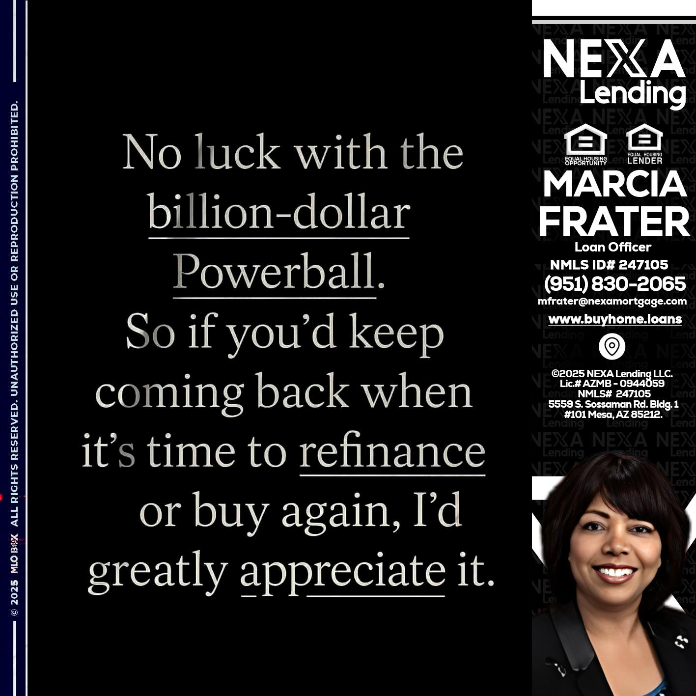 NO LUCK WITH - Marcia Frater -Loan Officer
