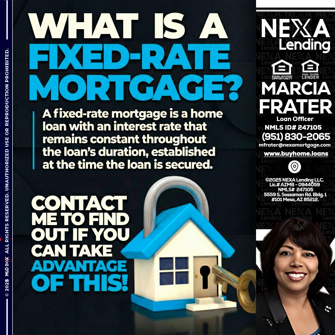 WHAT IS  A FIXED - Marcia Frater -Loan Officer