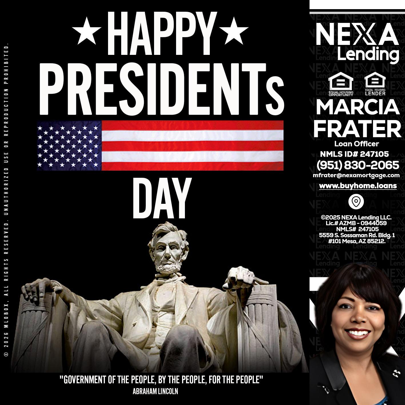 happy presidents day - Marcia Frater -Loan Officer