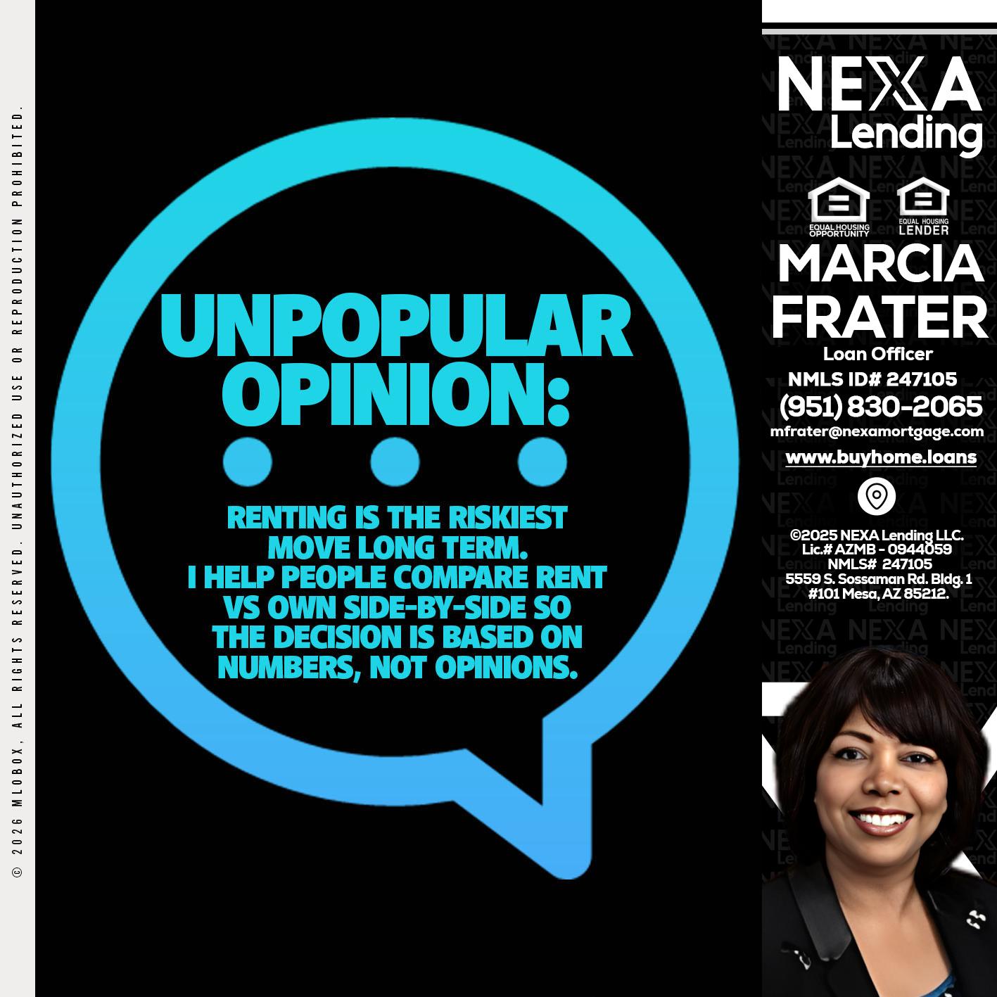 unpopular opinion - Marcia Frater -Loan Officer