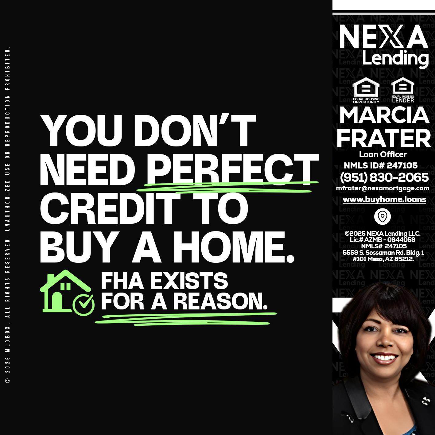you don't need - Marcia Frater -Loan Officer