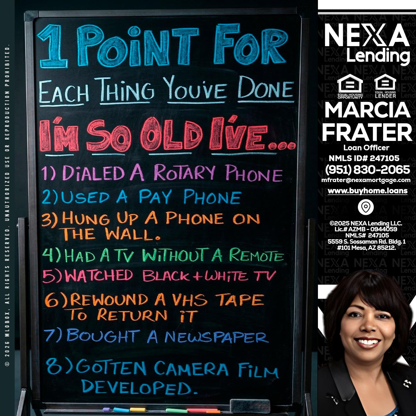 1 point for - Marcia Frater -Loan Officer