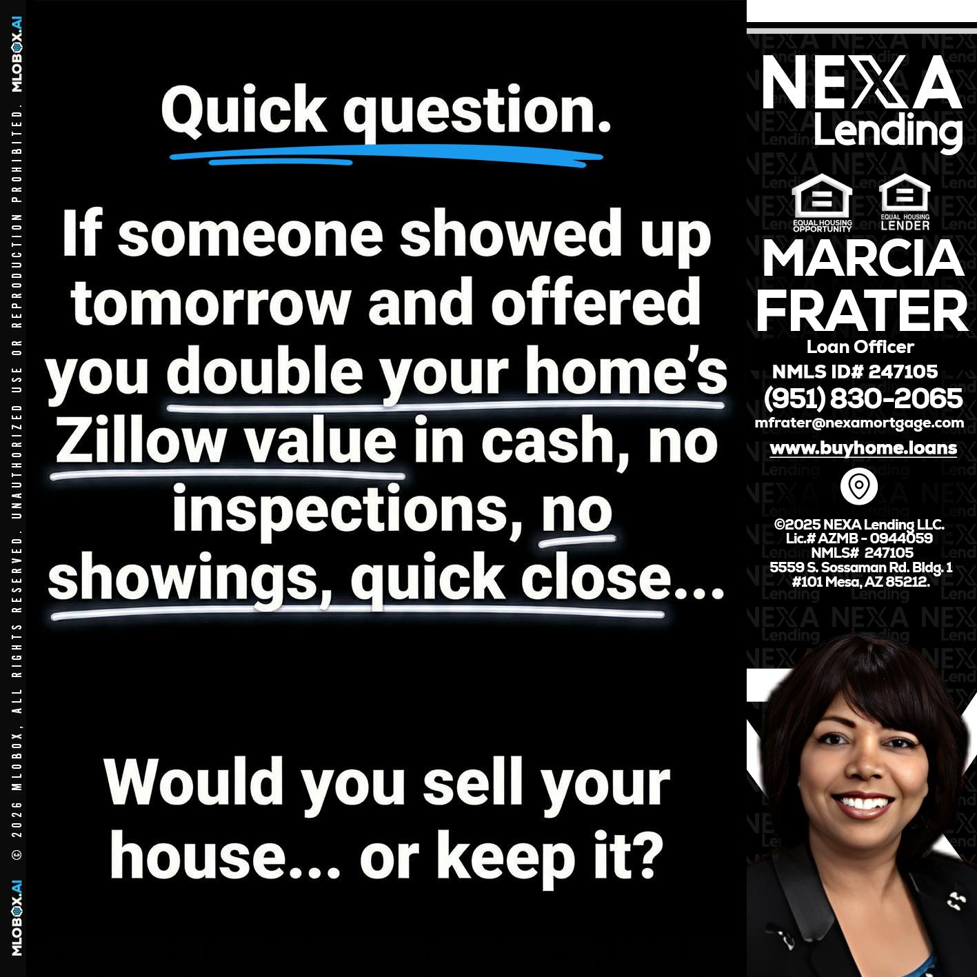 QUICK QUESTION - Marcia Frater -Loan Officer