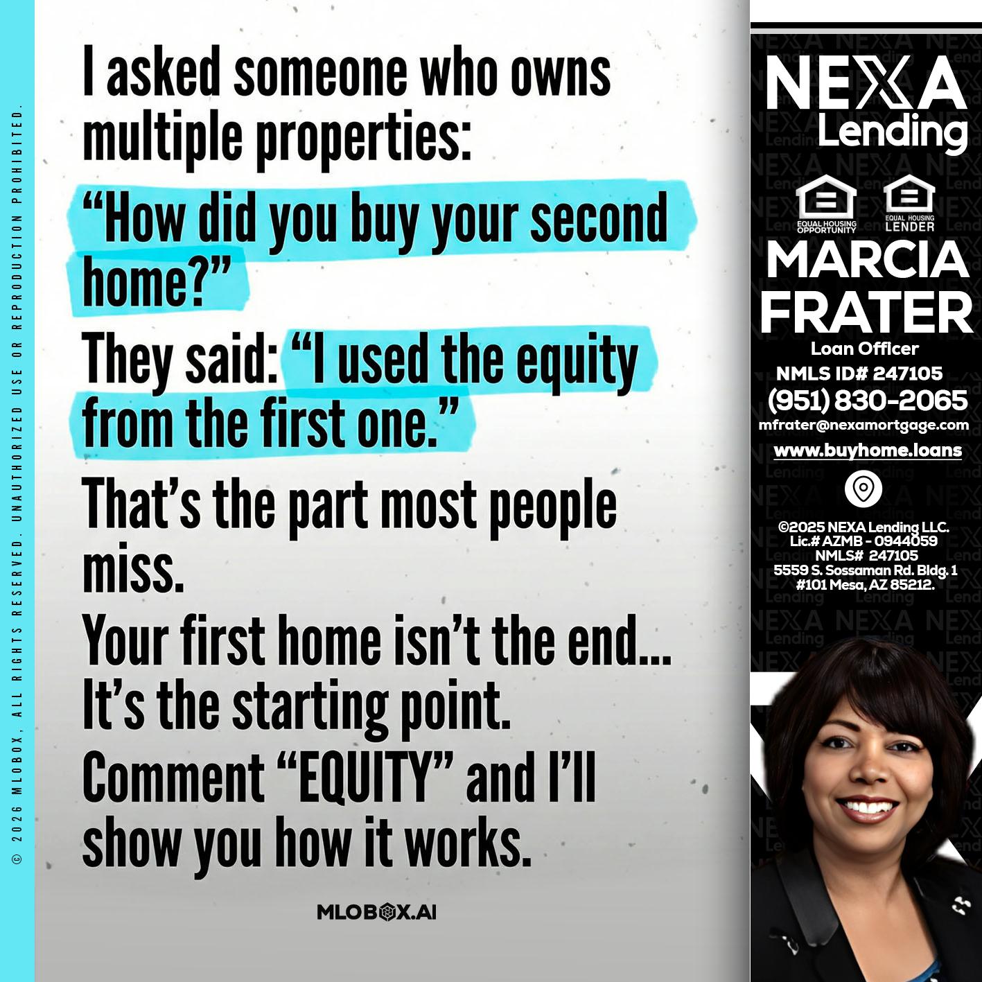 I asked someone - Marcia Frater -Loan Officer