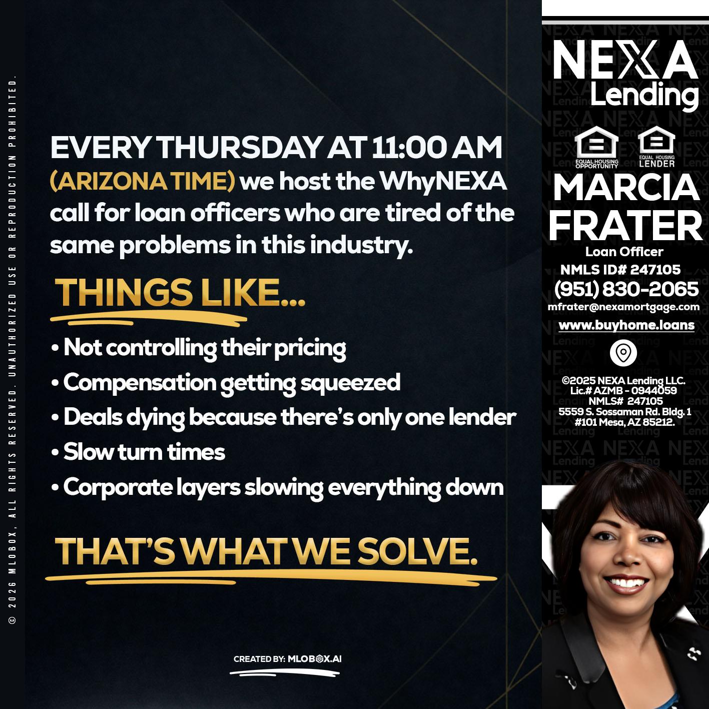 every Thursday - Marcia Frater -Loan Officer