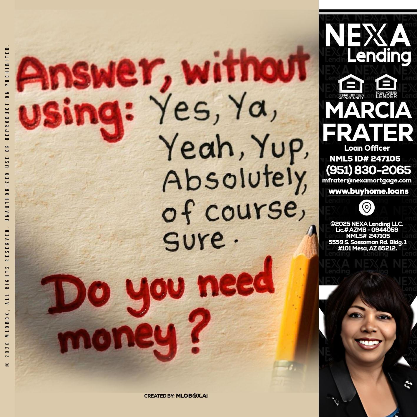 answer without - Marcia Frater -Loan Officer