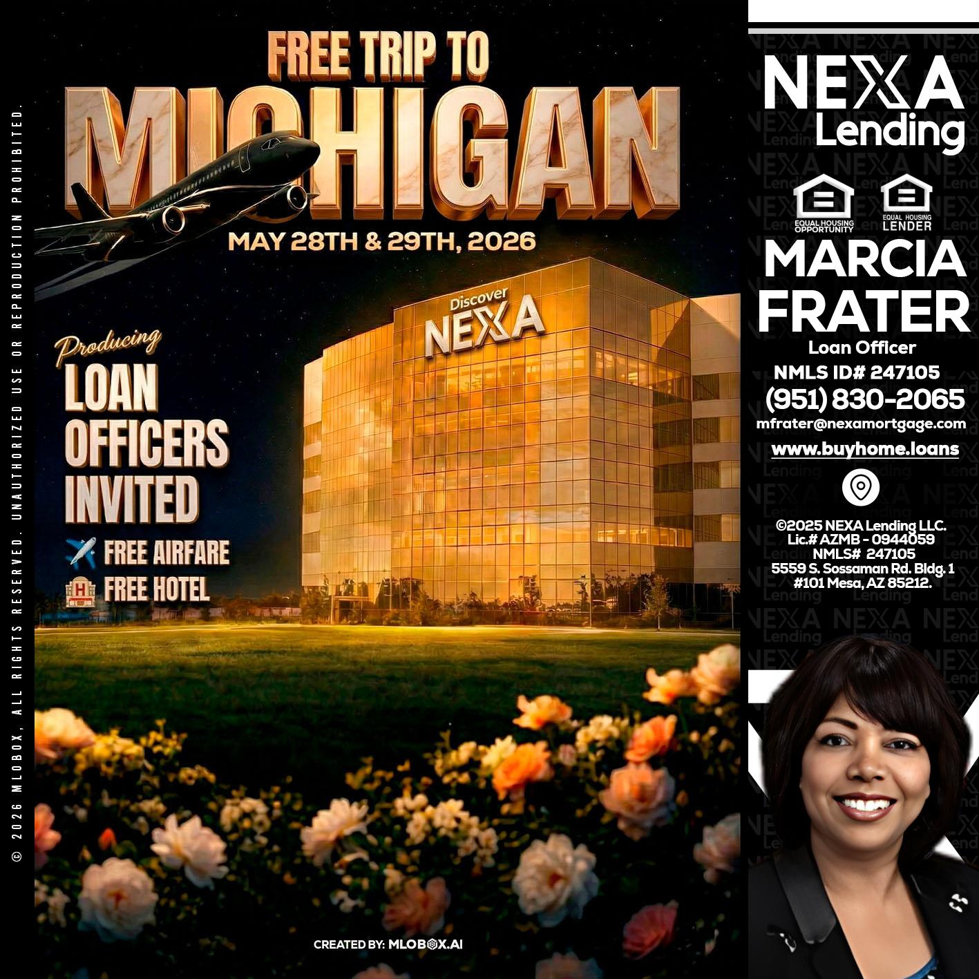 FREE TRIP TO MICHIGAN - Marcia Frater -Loan Officer