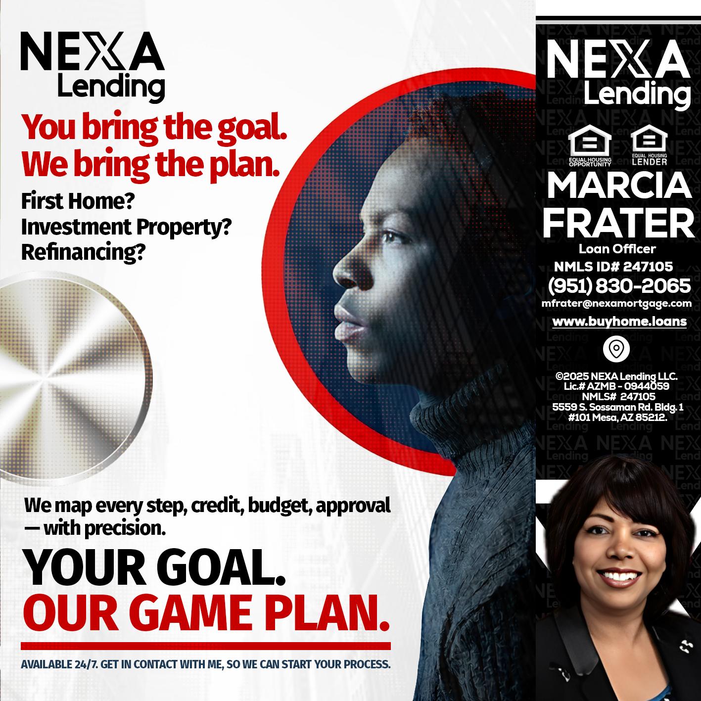 YOUR GOAL. OUR GAME PLAN. - Marcia Frater -Loan Officer