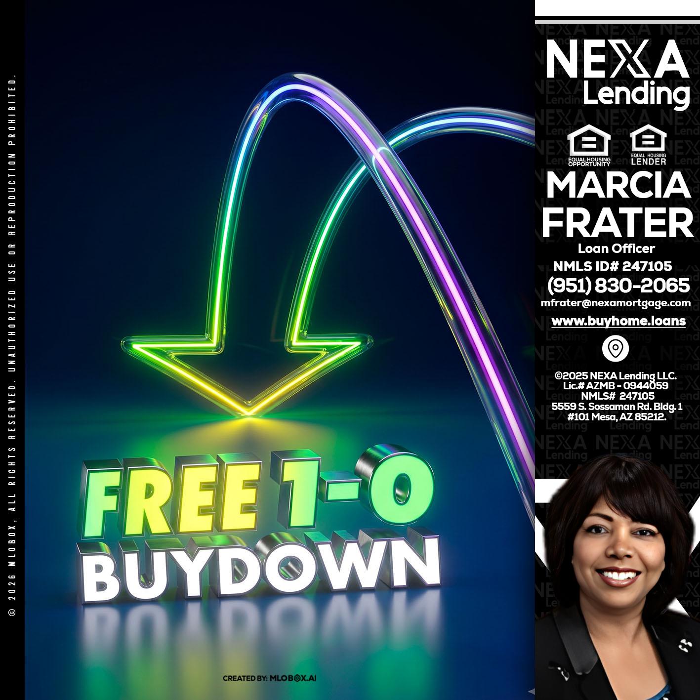 FREE 1-0 BUYDOWN - Marcia Frater -Loan Officer