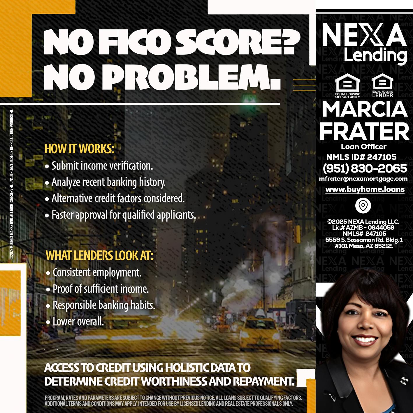NO FICO SCORE? - Marcia Frater -Loan Officer