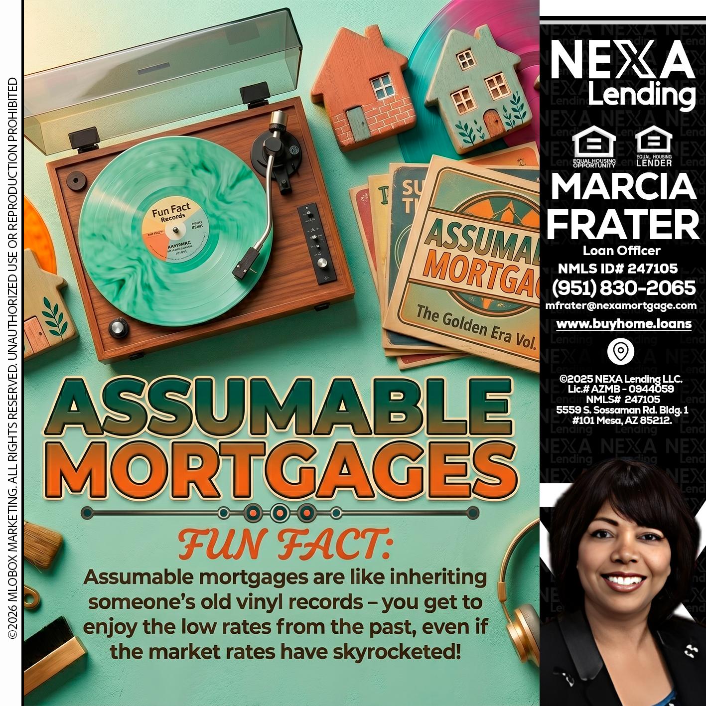 ASSUMABLE MORTGAGES - Marcia Frater -Loan Officer