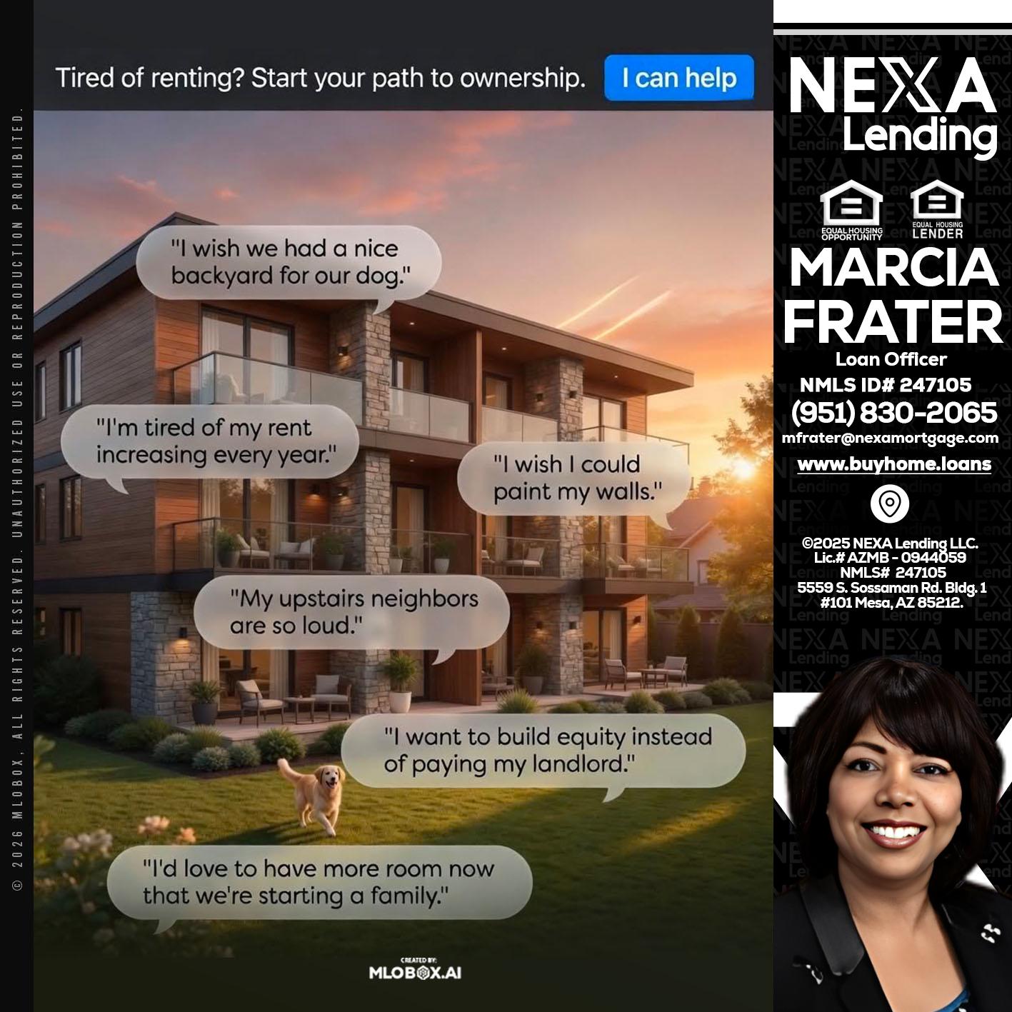 TIRED OF RENTING - Marcia Frater -Loan Officer