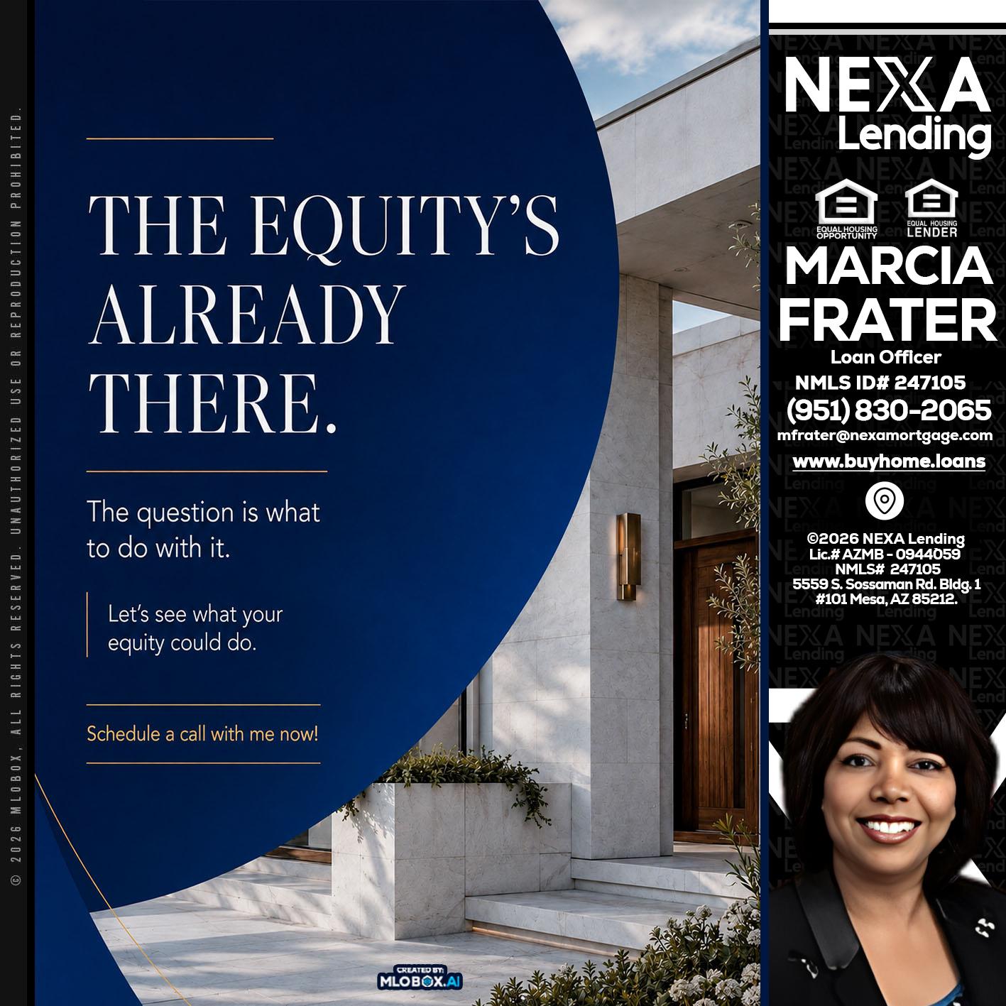the equity's - Marcia Frater -Loan Officer