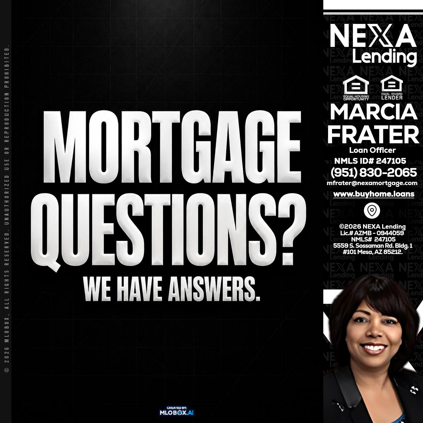 MORTGAGE QUESTION? - Marcia Frater -Loan Officer