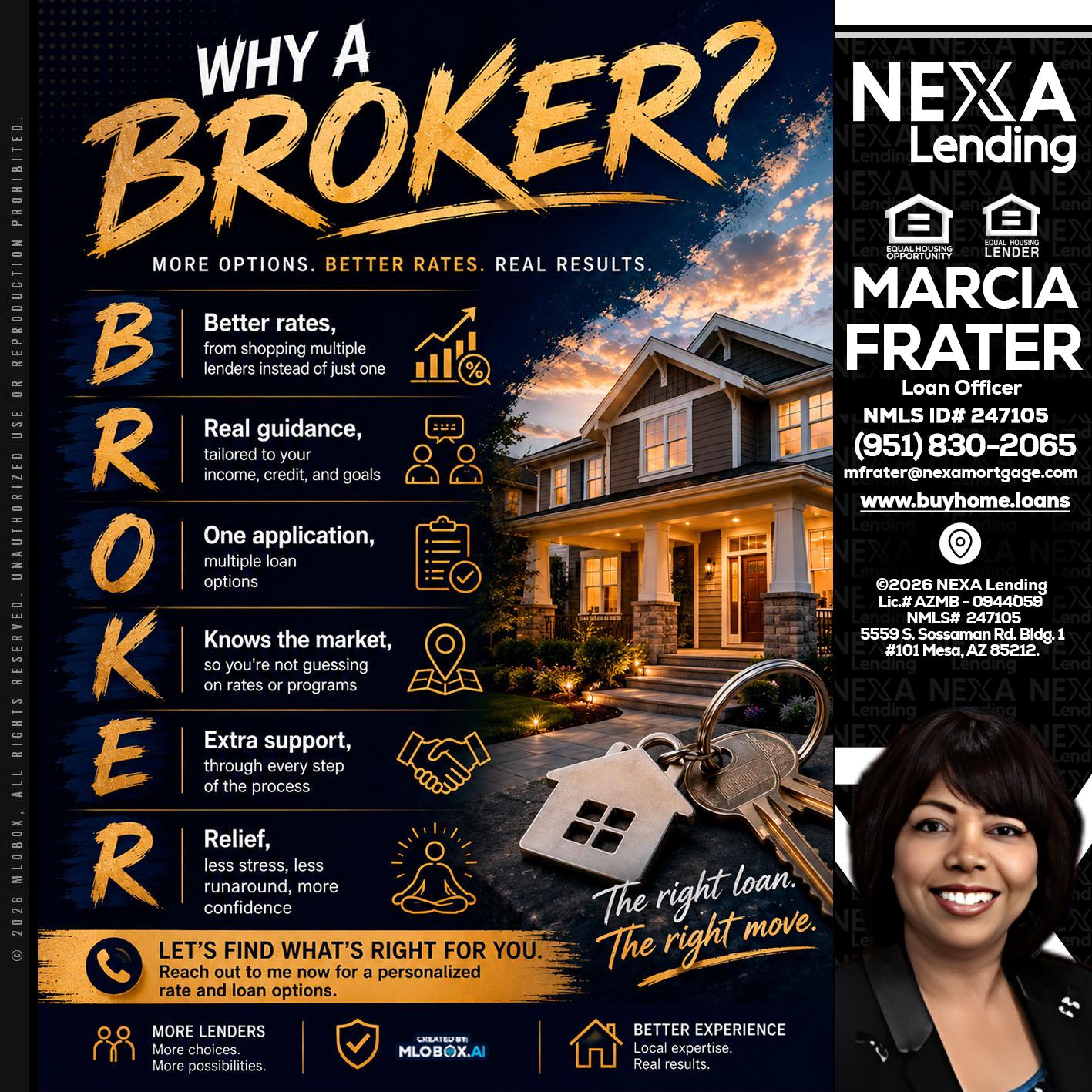 WHY A BROKER? - Marcia Frater -Loan Officer